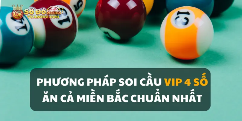 3 phương pháp soi cầu Vip hiệu quả, chuẩn xác