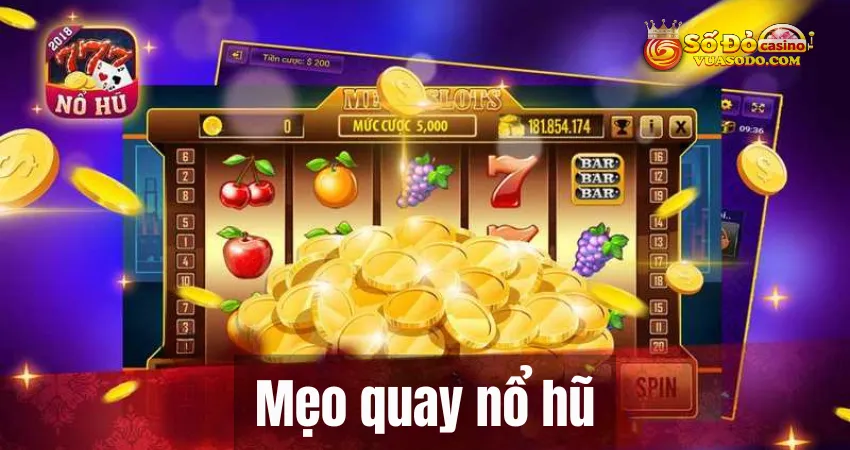 mẹo chơi quay slot Sodo Casino