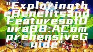 "Exploring the Benefits and Features of Oura 88: A Comprehensive Guide"