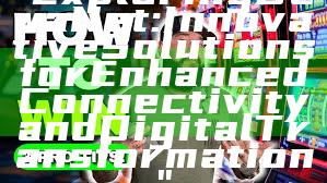 "Exploring DewaNet: Innovative Solutions for Enhanced Connectivity and Digital Transformation"