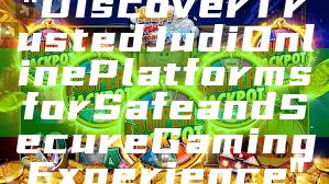 "Discover Trusted Judi Online Platforms for Safe and Secure Gaming Experience"