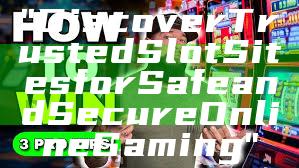 "Discover Trusted Slot Sites for Safe and Secure Online Gaming"