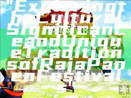 "Exploring the Cultural Significance and Unique Traditions of Raja Panen Festivals"