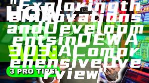 "Exploring the Innovations and Developments in DEWA 303: A Comprehensive Overview"