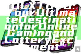 "OLXTOTO: Your Ultimate Destination for Online Gaming and Lottery Excitement"