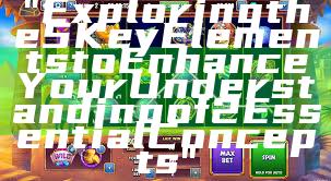 "Exploring the 5 Key Elements to Enhance Your Understanding of 2 Essential Concepts"